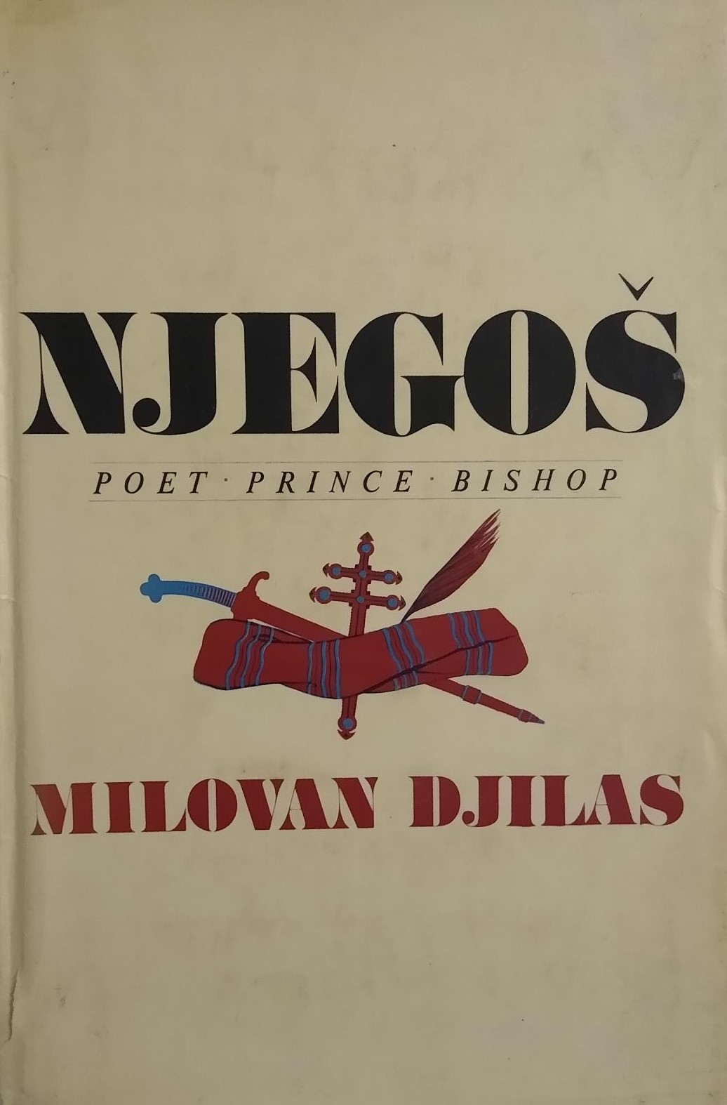 Njegos: Poet, Prince, Bishop